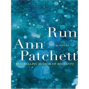 Run -- Ann Patchett